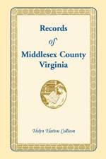 Records of Middlesex County, Virginia af Helyn Hatton Collison