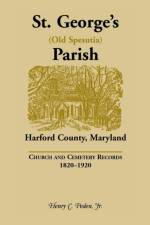 St. George's (Old Spesutia) Parish, Harford County, Maryland af Henry C