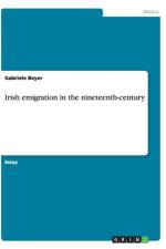 Irish emigration in the nineteenth-century af Gabriele Beyer