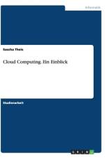 Cloud Computing. Ein Einblick af Sascha Theis