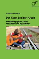 Klang Sozialer Arbeit af Thorsten Wiemann