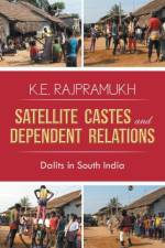Satellite Castes and Dependent Relations af K E Rajpramukh
