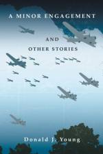 Minor Engagement and Other Stories af Donald J Young