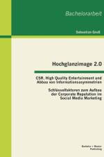 Hochglanzimage 2.0 -CSR, High Quality Entertainment und Abbau von Informationsasymmetrien af Sebastian Gruss
