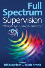 Full Spectrum Supervision af Edna Murdoch
