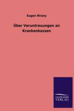 UEber Veruntreuungen an Krankenkassen af Eugen Wrany