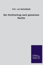 Der Strafvertrag nach gemeinem Rechte af Frhr Von Nettelbladt
