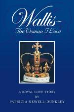Wallis - The Woman I Love af Patricia Newell-Dunkley