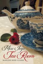 Miss Ivy's Tea Room af Marlene Rose-Clarke