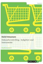 Einkaufscontrolling. Aufgaben Und Instrumente af Daniel Schaumann
