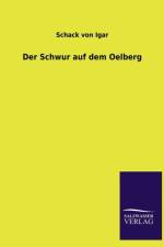 Der Schwur auf dem Oelberg af Schack von Igar