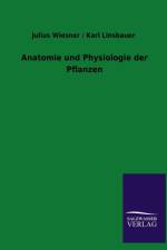 Anatomie Und Physiologie Der Pflanzen af Julius / Linsbauer Karl Wiesner