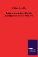 Erkenntnispfade Zu Christo af Willibald Beyschlag