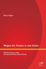 Wegen der Kosten in den Osten af Maria Voegele