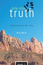 Bite Size Truth af Xin-Rain