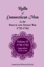 Rolls of Connecticut Men in French and Indian War, 1755-1762 af Connecticut History Society