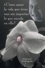 Como Amar La Vida Que Tiene Uno Sin Importar Lo Que Suceda En Ella? af Maria Jose Monteagudo