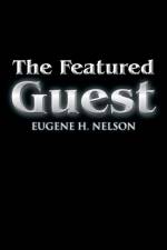 Featured Guest af Eugene H Nelson