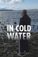 In Cold Water af Mike Humphreys