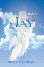 Friend Named Jay af Michael (University of St Andrews Scotland) Atkinson