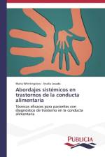Abordajes sistemicos en trastornos de la conducta alimentaria af Whittingslow Maria