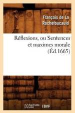 Reflexions, Ou Sentences Et Maximes Morale (Ed.1665) af Francois de La Rochefoucauld