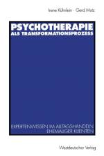 Psychotherapie ALS Transformationsprozess af Gerd Unter Mitarbeit Von Reiner Keller Und Elmar J Mutz