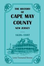 History of Cape May County, New Jersey, 1638-1897 af Lewis T Stevens