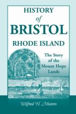 History of Bristol, Rhode Island af Wilfred H Munro