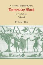 General Introduction to Domesday Book. in Two Volumes. Volume I af University of Limerick