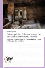 Crime, Peche, Folie Au Temps Du Desanchantement Du Monde af Tinkova-D