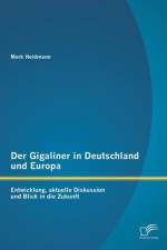 Gigaliner in Deutschland und Europa af Mark Heidmann