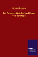 Des Priesters Wernher Drei Lieder Von Der Magd af Hermann Degering