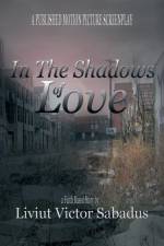 In the Shadows of Love af Liviut Victor Sabadus