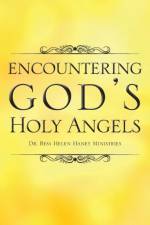Encountering God's Holy Angels af Bess Helen Haney Ministries