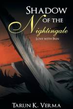 Shadow of the Nightingale af Tarun K Verma