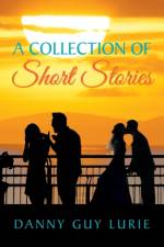 Collection of Short Stories af Danny Guy Lurie