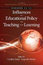 Research on the Influences of Educational Policy on Teaching and Learning