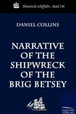 Narrative of the Shipwreck of the Brig Betsey af Daniel Collins