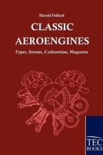 Classic Aeroengines af Harold Pollard