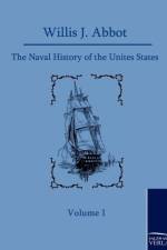 Naval History of the United States af Willis J Abbot