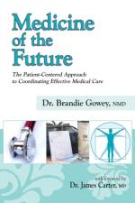Medicine of the Future af Brandie Gowey