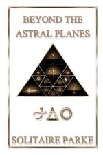 Beyond the Astral Planes af Solitaire Parke