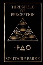 Threshold of Perception af Solitaire Parke