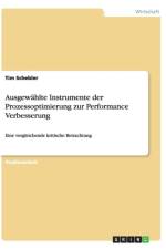 Ausgewahlte Instrumente der Prozessoptimierung zur Performance Verbesserung af Tim Schebler