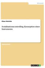 Sozialisationscontrolling. Konzeption eines Instruments af Klaus Heinicke