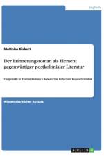Der Erinnerungsroman als Element gegenwartiger postkolonialer Literatur af Matthias Dickert