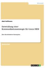 Entwicklung einer Kommunikationsstrategie fur Green HRM af Abel Hoffmann