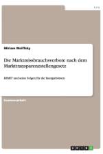 Die Marktmissbrauchsverbote nach dem Markttransparenzstellengesetz af Miriam Wolffsky
