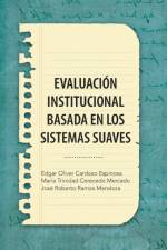 Evaluacion Institucional Basada En Los Sistemas Suaves af Cerecedo Mt